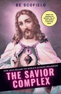 The Savior Complex