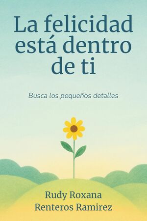 La felicidad está dentro de ti