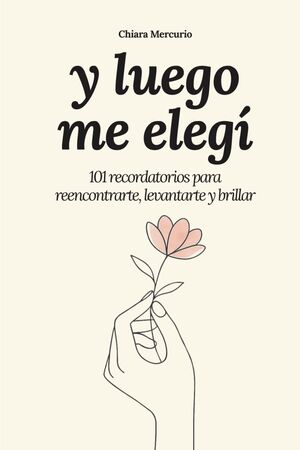 y luego me elegí