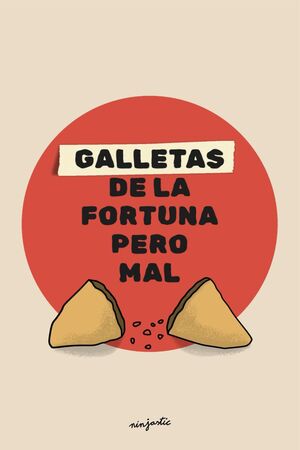 Galletas De La Fortuna Pero Mal