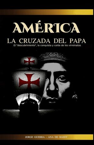 América, La Cruzada del Papa