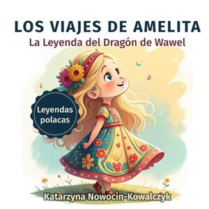 Los Viajes de Amelita: La Leyenda del Dragón de Wawel