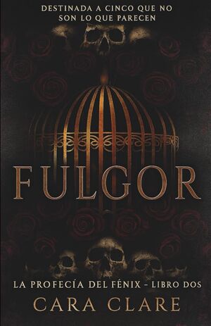Fulgor (La Profecía del Fénix)