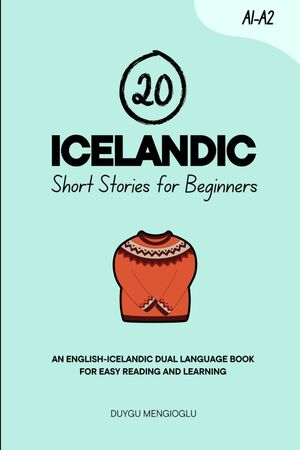 20 Icelandic Short Stories for Beginners A1-A2