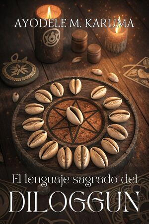 El lenguaje sagrado del Diloggun