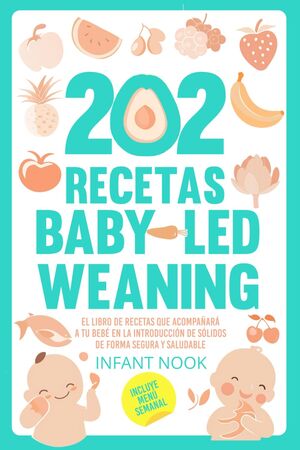 202 Recetas Baby Led Weaning: