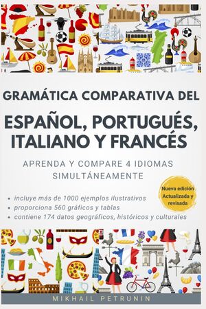 Gramática Comparativa del Español, Portugués, Italiano y Francés