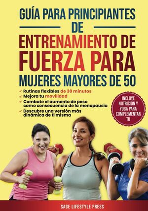 Guía para principiantes de entrenamiento de fuerza para mujeres mayores de 50
