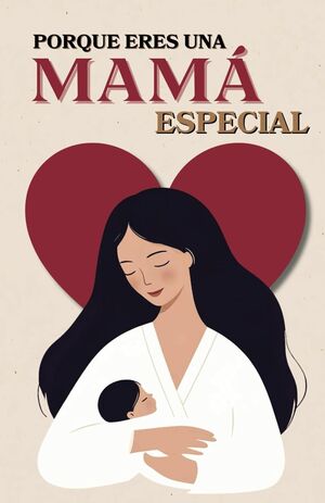 Porque eres una mamá especial