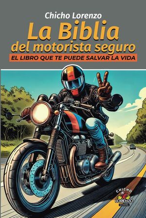 La Biblia del Motorista seguro