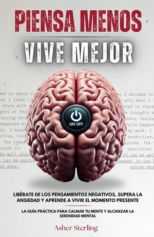 Piensa Menos, Vive Mejor