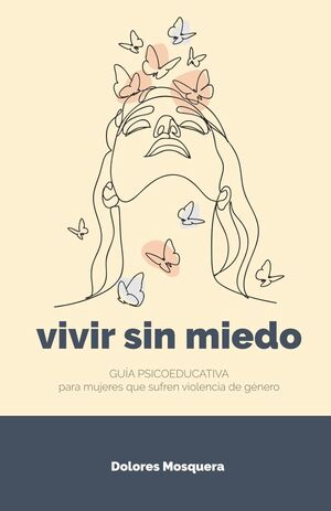 Vivir sin miedo