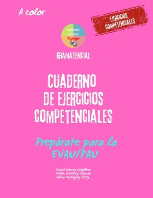 Cuaderno de ejercicios competenciales (Color): Prepárate para la PAU/EvAU. Gramática y sociolingüíst