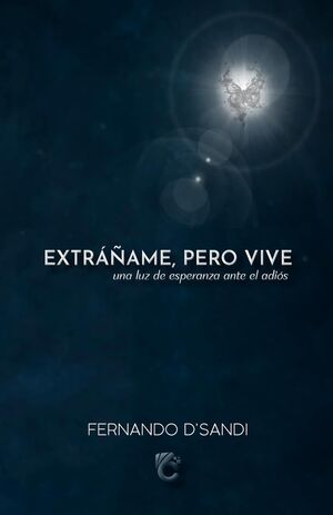 Extráñame, pero Vive