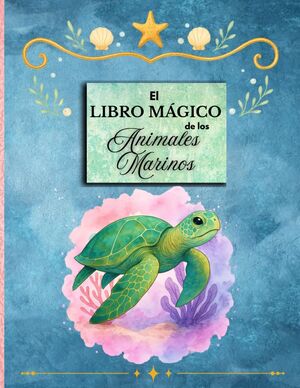 El Libro Mágico de Los Animales Marinos