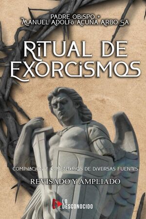 Ritual de Exorcismos: Compilación y comentarios de diversas fuentes