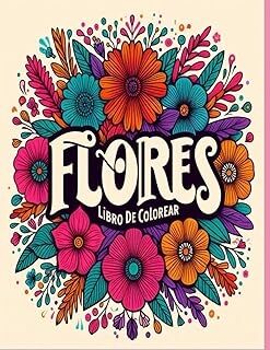 Libro de colorear flores: 50 láminas para colorear adultos, niños y personas. mayores Flores y diseñ