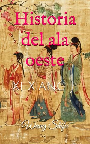 Historia del ala oeste: Xi Xiang Ji