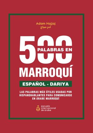 500 Palabras En Marroquí: Diccionario Árabe Marroquí Darija