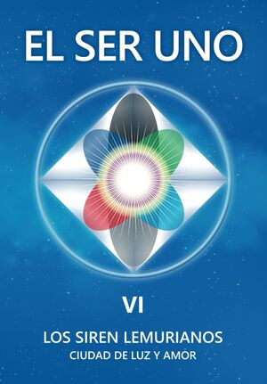 Ser Uno VI: Los Siren Lemurianos