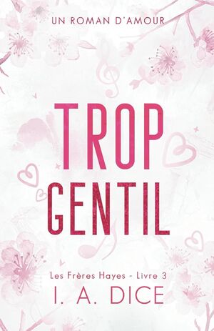 (03) Trop gentil: Les Frères Hayes