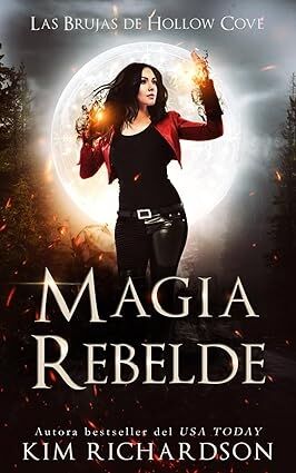 Las Brujas de Hollow Cove 9: Magia Rebelde