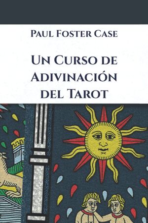Un Curso de Adivinación del Tarot