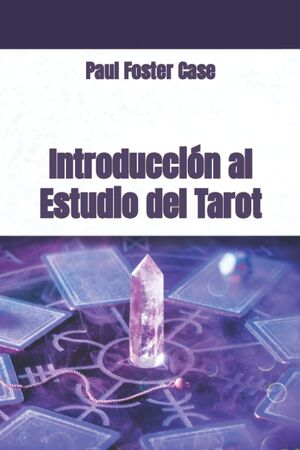 Introducción al Estudio del Tarot
