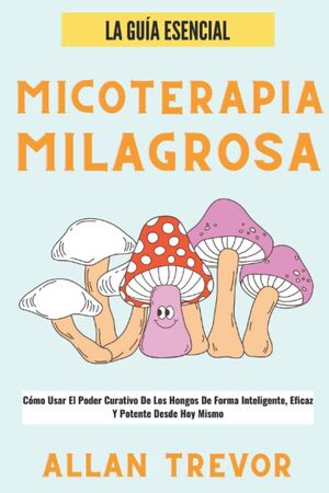 Micoterapia Milagrosa