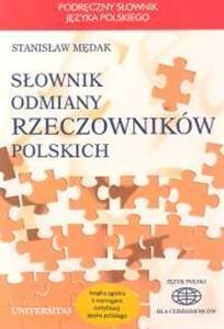 Slownik Odmiany Rzeczownikow Polskich