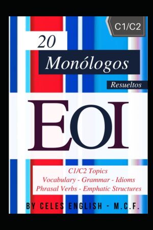 20 Monólogos EOI Resueltos C1-C2
