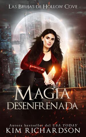 Las Brujas de Hollow Cove 13: Magia Desenfrenada