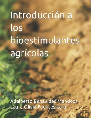 Introducción a los bioestimulantes agrícolas