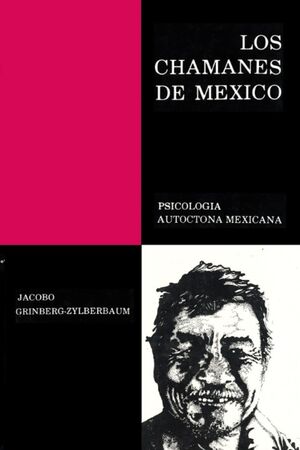 Los Chamanes de México Volumen I