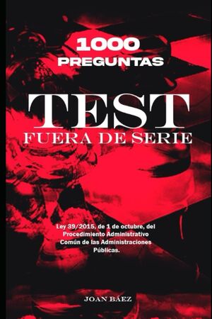 Test Fuera de Serie: Ley 39/2015