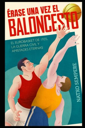 Érase una vez el baloncesto