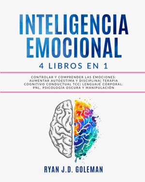 Inteligencia emocional: 4 libros en 1