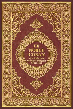 Le Noble Coran et la traduction en langue francaise de ses sens