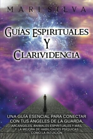 Guías espirituales y clarividencia
