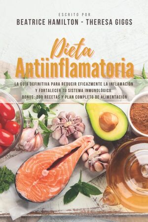 La Dieta Antiinflamatoria