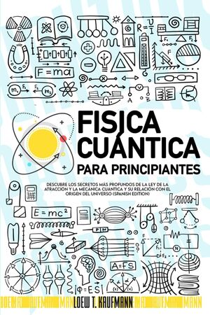 Fisica Cuántica para Principiantes