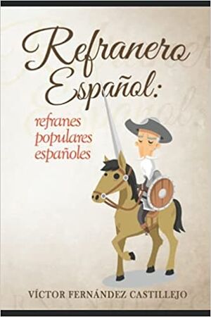 Refranero español: refranes populares españoles