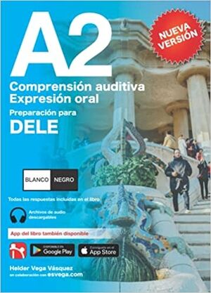 DELE A2 Preparación. Comprensión auditiva y Expresión oral+Audio online