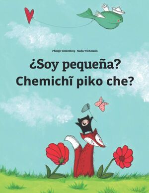 ¿Soy pequeña? Chemichi piko che?