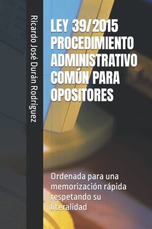 Ley 39/2015 Procedimiento administrativo común para opositores
