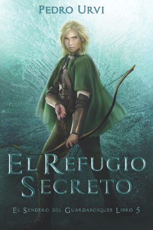 (05) El Refugio Secreto