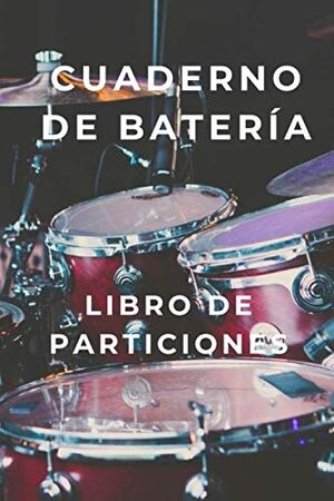 Cuaderno de batería: Libro de partituras