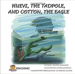 Huevi, The Tadpole And Cotton, The Eagle