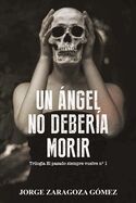 (01) Un ángel no debería morir
