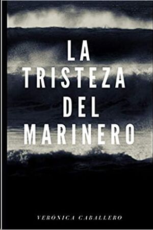La Tristeza del Marinero